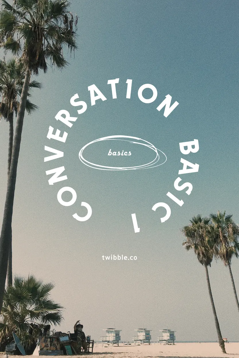 Conversational Basics